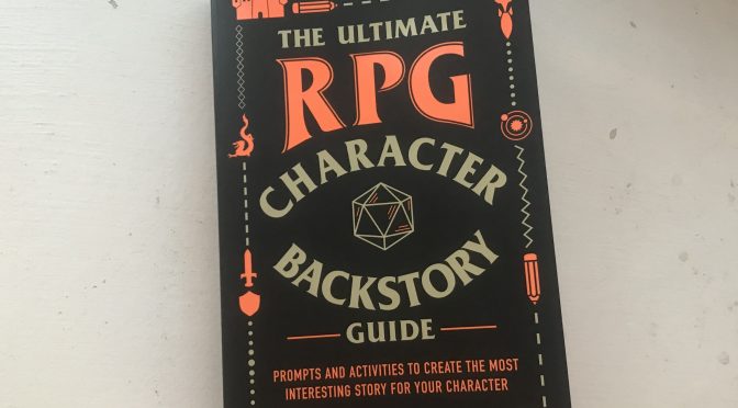 The Ultimate RPG Character Backstory Guide Review