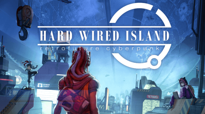 Hard Wired Island Review – Hard Luck Cyberpunks at Lagrange 5